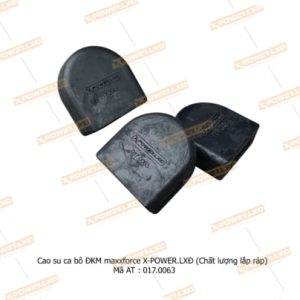 Cao su ca bô Maxxforce ĐKM (Chất lượng lắp ráp) – X-POWER.LXĐ