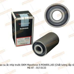 Cao su ắc nhíp trước Maxxforce ĐKM (Chất lượng lắp ráp) – X-POWER.LXĐ