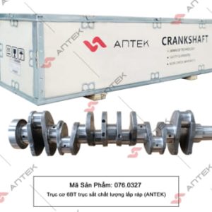 Trục cơ 6102/6BT trục thép rèn – Antek